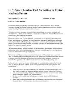 U. S. Space Leaders Call for Action to Protect Nation’s Future FOR IMMEDIATE RELEASE December 10, 2008