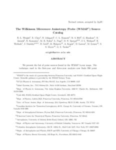 Revised version, accepted by ApJS  The Wilkinson Microwave Anisotropy Probe (WMAP1) Source Catalog E. L. Wright2 , X. Chen2 , N. Odegard3 , C. L. Bennett4 , R. S. Hill3 , G. Hinshaw5 , N. Jarosik6 , E. Komatsu7 , M. R. N
