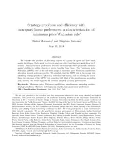 Strategy-proofness and eﬃciency with non-quasi-linear preferences: a characterization of minimum price Walrasian rule∗ Shuhei Morimoto† and Shigehiro Serizawa‡ May 13, 2014