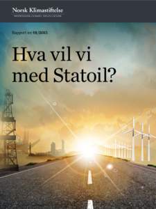 FORORD  Rapport nrHva vil vi med Statoil?