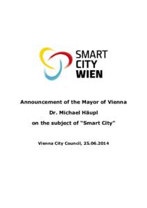 Announcement of the Mayor of Vienna Dr. Michael Häupl on the subject of “Smart City” Vienna City Council, 