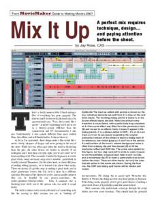 From MovieMaker Guide to Making MoviesMix It Up A perfect mix requires technique, design…