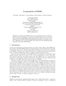 Cryptanalysis of SPEED Chris Hall1 , John Kelsey1 , Vincent Rijmen2 , Bruce Schneier1 , and David Wagner3 1 2
