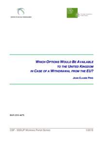 Trade blocs / Withdrawal from the European Union / European Economic Area / Multi-speed Europe / Brexit / European Free Trade Association / Article 50 of the Treaty on European Union / Member state of the European Union / Treaties of the European Union / Treaty on European Union / European Union / Euroscepticism