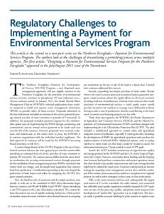 Regulatory Challenges to Implementing a Payment for Environmental Services Program This article is the second in a two-part series on the Northern Everglades—Payment for Environmental Services Program. The authors look