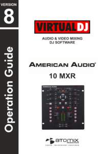 VirtualDJ 8 – American Audio 10MXR  1 Table of Contents