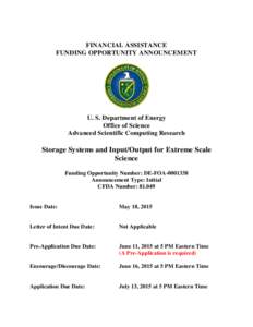 FINANCIAL ASSISTANCE FUNDING OPPORTUNITY ANNOUNCEMENT U. S. Department of Energy Office of Science Advanced Scientific Computing Research