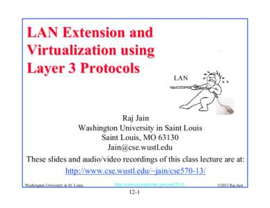 LAN Extension and Virtualization using Layer 3 Protocols