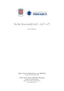 On the Neron model of y 2 = π(x3 + π 3) Shreya Khemani Master thesis in Mathematics, year[removed]Universit´e de Paris-Sud XI Under the direction of Matthieu Romagny