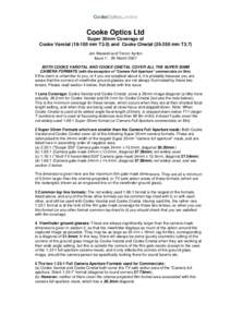 Cooke Optics Ltd Super 35mm Coverage of Cooke Varotalmm T3.0) and Cooke Cinetalmm T3.7) Jon Maxwell and Trevor Ayrton Issue 1: 26 March 2007 BOTH COOKE VAROTAL AND COOKE CINETAL COVER ALL THE SUPER 35MM