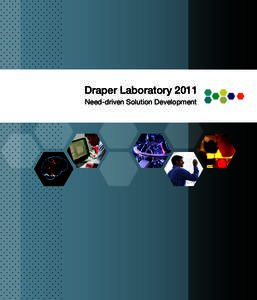 Draper Laboratory 2011 Need-driven Solution Development IDEAS  DESIGN