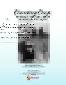 Counting Coup: Becoming aCrow Chief on the Reservationand Beyond by Joseph Medicine Crow Model Teaching Unit English Language Arts