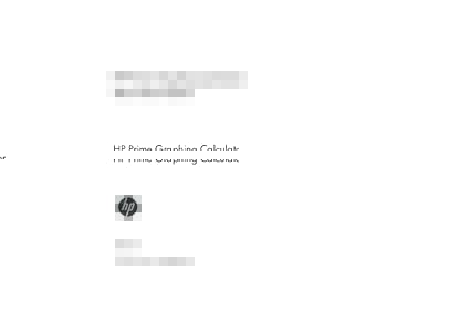 HP Prime Graphing Calculator Quick Start Guide Edition 1 HP Part Number: NW280-1001