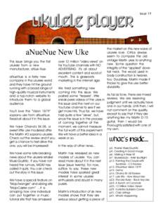 Issue 19  aNueNue New Uke This issue brings you the first ukulele from a new manufacturer, aNue-Nue.