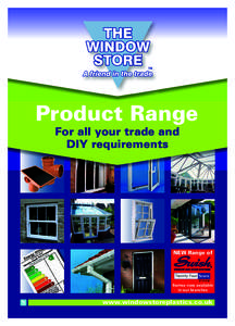 Product Range For all your trade and DIY requirements NEW Range of