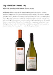 Top Wines for Father’s Day by Ross Noble, The Courier Newspaper, Wednesday 20th August 2014 pg 22 MEGALODON TOOTH: A million-year-old fossilised megalodon tooth from a 25m-long prehistoric ancestor of the great white s