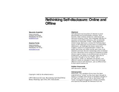 Rethinking Self-disclosure: Online and Offline Nazanin Andalibi Drexel University 30 North 33rd Street Philadelphia, PA 19104