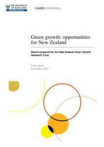 Green growth: opportunities for New Zealand Report prepared for the New Zealand Green Growth Research Trust  Final report