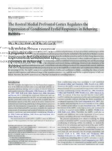 4378 • The Journal of Neuroscience, March 6, 2013 • 33(10):4378 – 4386  Behavioral/Cognitive The Rostral Medial Prefrontal Cortex Regulates the Expression of Conditioned Eyelid Responses in Behaving