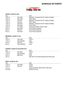 SCHEDULE	
  OF	
  EVENTS	
   	
     TUESDAY, AUGUST 26, 2014 Time