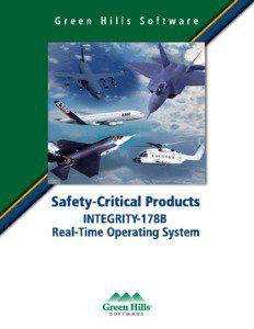 A complete safety critical line Green Hills Software offers a complete safety critical product line that includes: