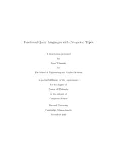 Functional Query Languages with Categorical Types  A dissertation presented by Ryan Wisnesky to