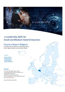 e-Leadership Skills for Small and Medium Sized Enterprises Country Report Belgium A Snapshot and Scoreboard of e-Leadership Skills in Policy, Higher Education and the Labour Market