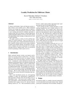 Locality Prediction for Oblivious Clients Kevin P. Shanahan, Michael J. Freedman New York University www.coralcdn.org Abstract