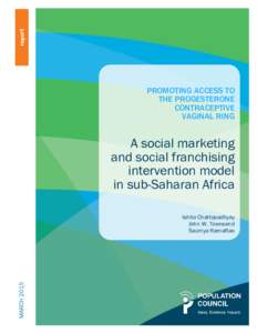Promoting access to the progesterone contraceptive vaginal ring: A social marketing and social franchising intervention model in sub-Saharan Africa
