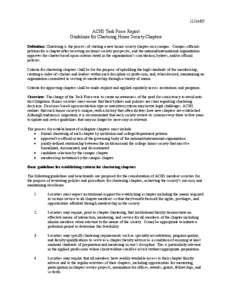 [removed]ACHS Task Force Report Guidelines for Chartering Honor Society Chapters Definition: Chartering is the process of starting a new honor society chapter on a campus. Campus officials petition for a chapter after r