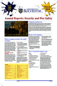 FALL 2014 Annual Reports: Security and Fire Safety About this publication... Under federal and state law, the University must inform you about campus security