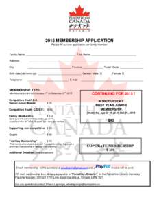 2015 MEMBERSHIP APPLICATION Please fill out one application per family member. Family Name: __________________________________ First Name: _______________________________ Address: