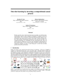 One-shot learning by inverting a compositional causal process Ruslan Salakhutdinov Dept. of Statistics and Computer Science University of Toronto