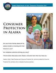 Alaska Department of Law, Consumer Protection Unit Consumer Protection in Alaska