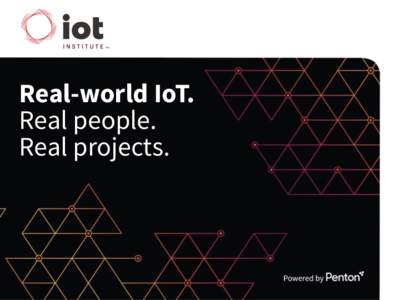 Real-world IoT.   Real people.  Real projects. MANUFACTURING