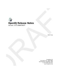 OpenDJ Release Notes - VersionSNAPSHOT