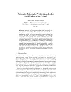 Automatic Unbounded Verification of Alloy Specifications with Prover9 Alcino Cunha and Nuno Macedo HASLab — High Assurance Software Laboratory INESC TEC & Universidade do Minho, Braga, Portugal May 2011