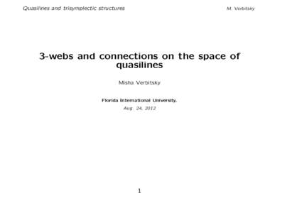 Quasilines and trisymplectic structures  M. Verbitsky 3-webs and connections on the space of quasilines