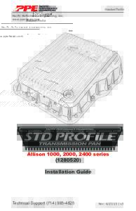 Standard Profile Pacific Performance Engineering, Inc. www.ppediesel.com Allison 1000, 2000, 2400 series)