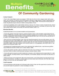 Multiple  Benefits Of Community Gardening Carbon Footprint • Food in the United States travels an average of 1300 miles from farm to fork, changes hands half a dozen