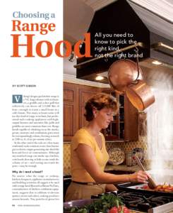 Choosing a  Range Hood BY SCOTT GIBSON
