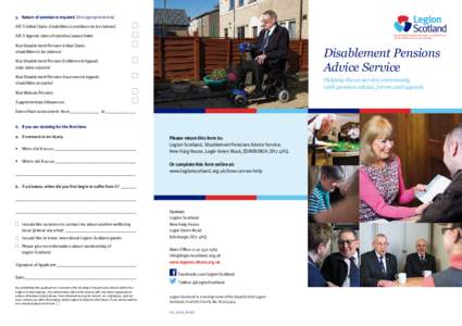 5. 	 Nature of assistance required (tick appropriate box) AFCS Initial Claim: disabilities/conditions to be claimed	 AFCS Appeal: date of rejection/award letter Royal British Legion Scotland: at the heart of the Scottish