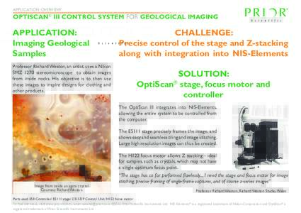 APPLICATION OVERVIEW  OPTISCAN® III CONTROL SYSTEM FOR GEOLOGICAL IMAGING APPLICATION: Imaging Geological