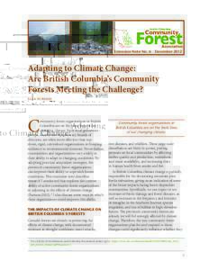 Extension Note No. 6  December 2012   Adapting to Climate Change: Are British Columbia’s Community Forests Meeting the Challenge? ella furness
