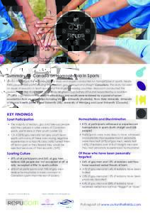 Summary for Canada on Homophobia in Sports Out on the Fields is the first international study and largest conducted on homophobia in sports. Nearly 9500 people took part including 1123 lesbian, gay, bisexual and straight
