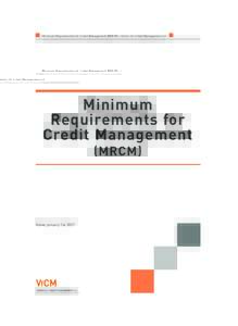 Minimum Requirements for Credit Management (MRCM) – Verein für Credit Management e.V.  Minimum Requirements for Credit Management (MRCM)
