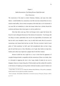 74  Chapter 3 Bodily Resurrection: The Falling Elevator Model Revisited Dean Zimmerman The resurrection of the dead—in which Christians, Muslims, and many Jews alike