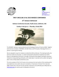 FIRST CIRCULAR of the 2014 INHIGEO CONFERENCE 39th INHIGEO SYMPOSIUM Asilomar Conference Grounds, Pacific Grove, California, USA Sunday, 6 July (p.m.) – Thursday, 10 July[removed]This INHIGEO meeting is sponsored jointly