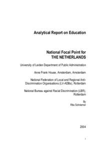 Analytical Report on Education  National Focal Point for THE NETHERLANDS University of Leiden Department of Public Administration Anne Frank House, Amsterdam, Amsterdam