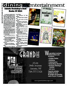 Queens Gazette December 10, 2014 Page 40  Astoria Bookshop’s Best Books Of 2014 It is that most wonderful time of the year, when booksellers everywhere get to look back on the previous 12 months, reflect on their